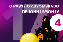 Aula 17 - O passeio assombrado de John Lemon (Parte IV)