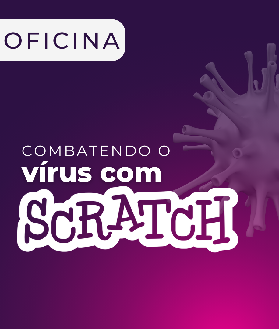 Combatendo o Vírus com Scratch